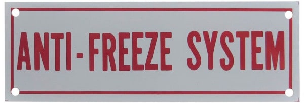Rectangular sign reading "anti-freeze system"